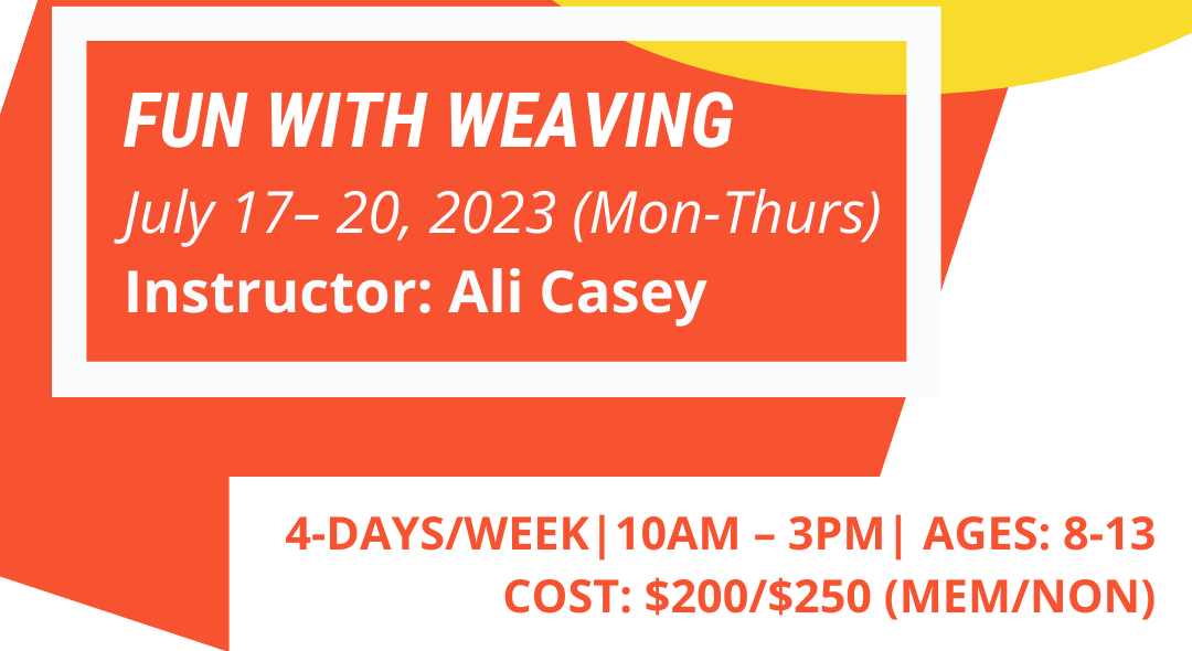 SCAC: Kids Camps: Fun with Weaving