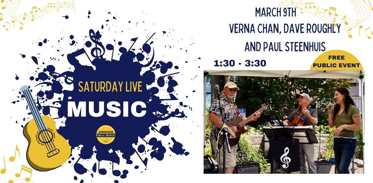 Gibsons Public Market: Saturday Live Music with Verna Chan, Dave Roughly & Paul Steenhuis
