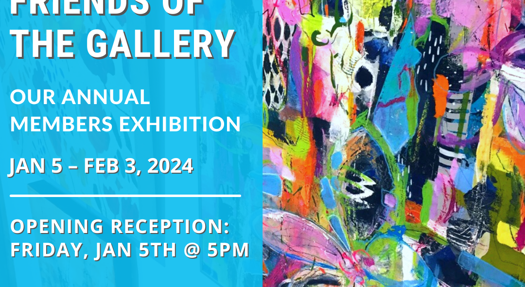 Art Group Exhibition: Friends of the Gallery (FOG)