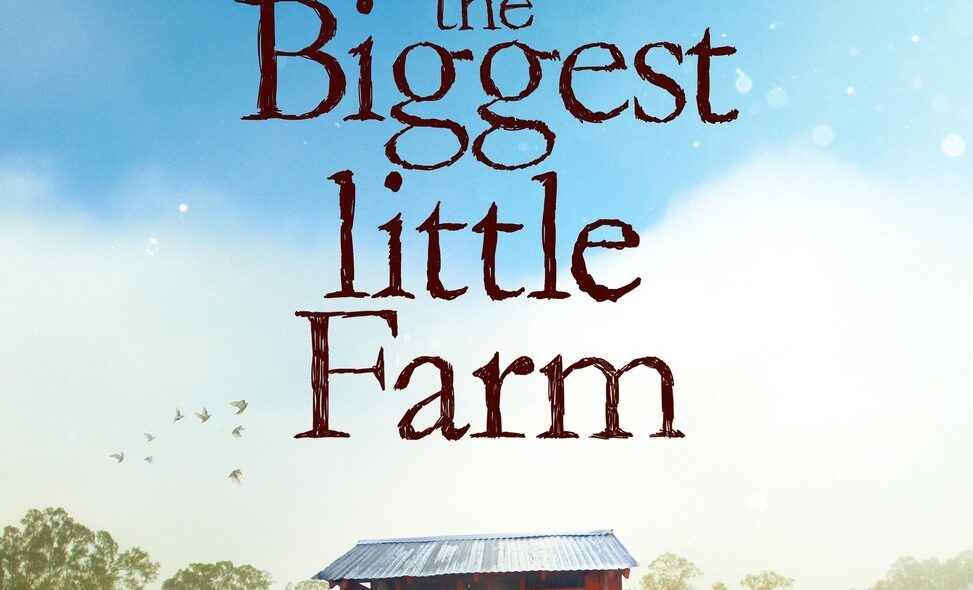 Documentary Film: The Biggest Little Farm