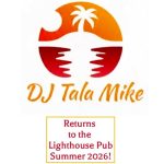 Lighthouse Pub: DJ Tala Mike