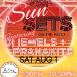 Tapworks: Summer Sun Sets – DJ Jewels + Pranakite